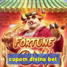 cupom divina bet